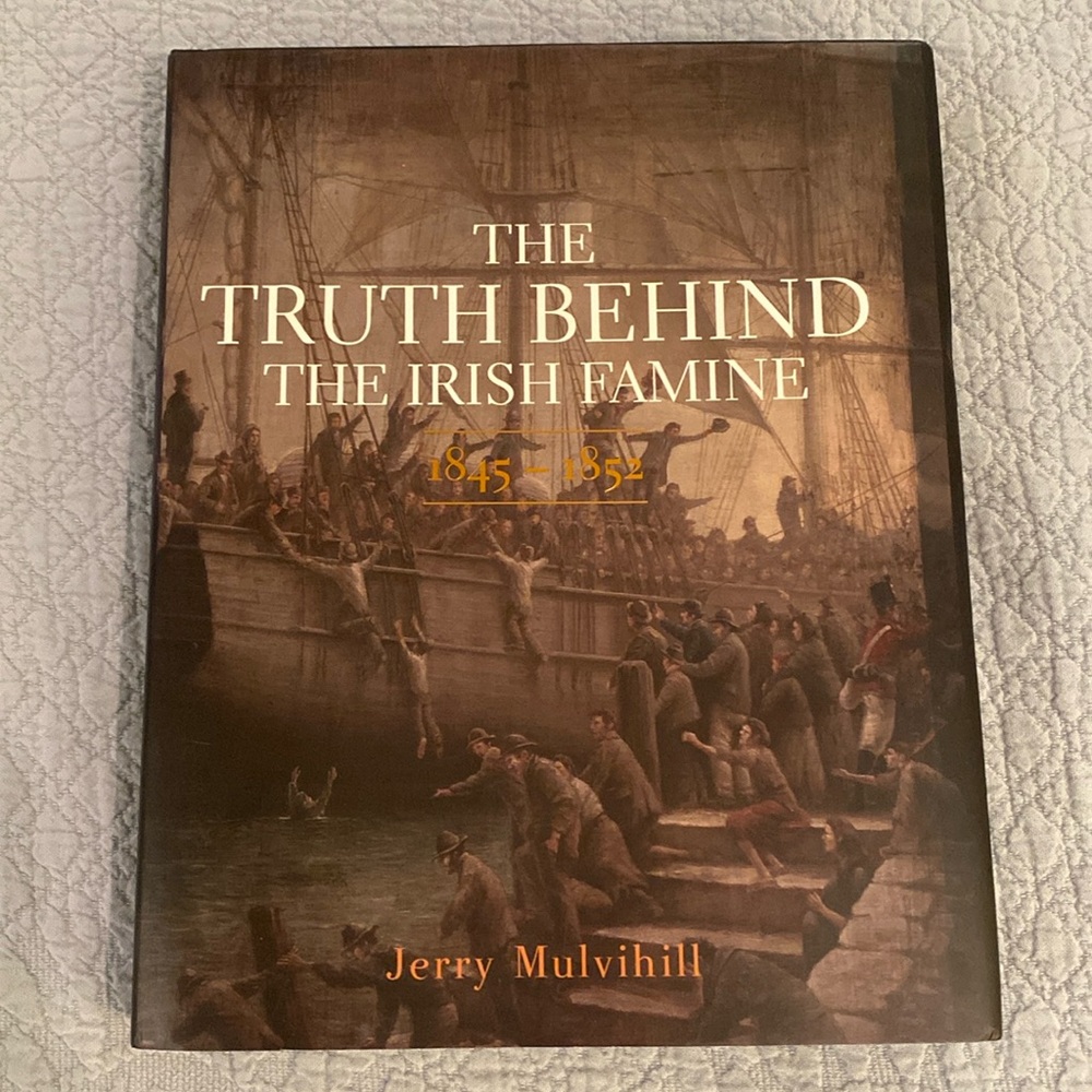 Rare Book - The Truth Behind The Irish Famine. 1845-1853. Signed copy